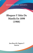 Bloqueo Y Sitio De Manila En 1898 (1908)