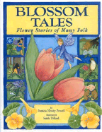 Blossom Tales: Flower Stories of Many Folk