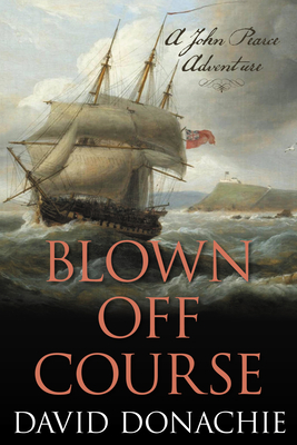 Blown Off Course: A John Pearce Adventure - Donachie, David