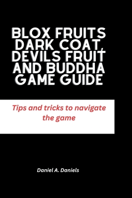Blox Fruits Dark Coat, Devils Fruit and Buddha Game guide: Tips and tricks to navigate the game - Daniels, Daniel