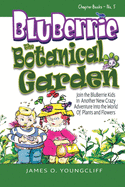 BluBerrie: The Botanical Garden