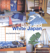 Blue and White Japan - Katoh, Amy Sylvester