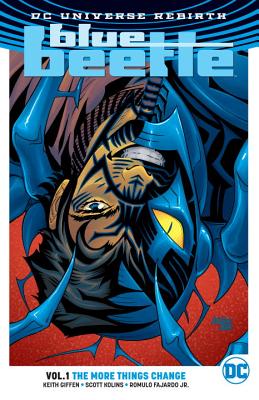 Blue Beetle Vol. 1: The More Things Change (Rebirth) - Giffen, Keith