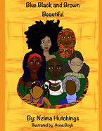 Blue Black and Brown Beautiful: Ekphrastic Poetry