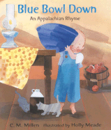Blue Bowl Down: An Appalachian Rhyme