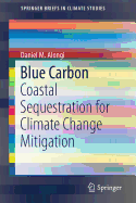 Blue Carbon: Coastal Sequestration for Climate Change Mitigation