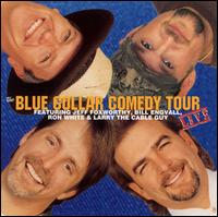 Blue Collar Comedy Tour Live - Jeff Foxworthy/Bill Engvall/Ron White/Larry the Cable Guy