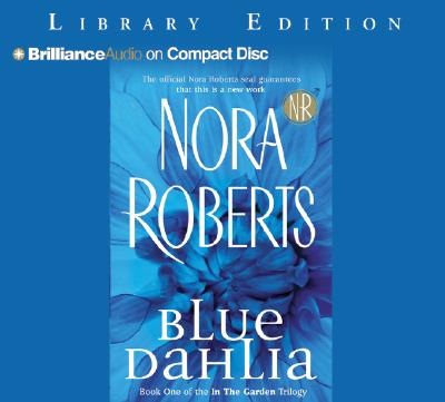 Blue Dahlia - Roberts, Nora, and Breck, Susie (Read by)