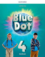Blue Dot: Level 4: Workbook: Print Student Workbook