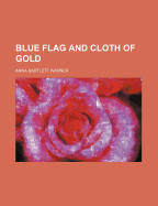 Blue Flag and Cloth of Gold