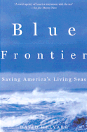 Blue Frontier: Saving America's Living Seas