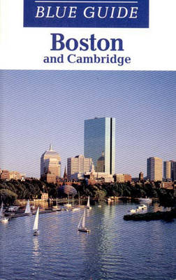 Blue Guide Boston and Cambridge - Freely, John