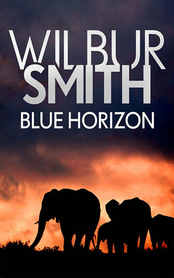 Blue Horizon - Smith, Wilbur, and Barrett, Sean (Read by)