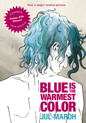 Blue is the Warmest Color - Maroh, Julie