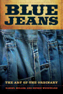 Blue Jeans: The Art of the Ordinary