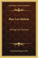 Blue Law Ballads: A Purge For Puritans