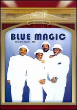 Blue Magic: Live in Concert - 