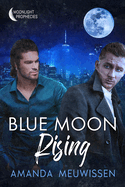 Blue Moon Rising: Volume 2