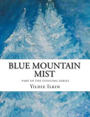Blue Mountain Mist: Let's Evolve - Ilkin, Yildiz