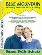 Blue Mountain: Turning Dreams Into Reality - Schutz, Susan Polis