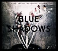 Blue Shadows - Martin Novak/The Harries/Jiri Barta