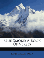 Blue Smoke: A Book of Verses