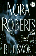 Blue Smoke - Roberts, Nora