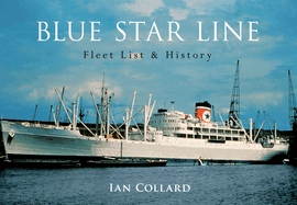 Blue Star Line: Fleet List & History