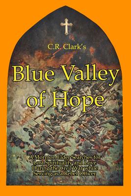 Blue Valley of Hope - Clark, C R