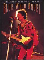 Blue Wild Angel: Jimi Hendrix Live at the Isle of Wight
