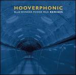 Blue Wonder Power Milk [Remixes]