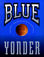 Blue Yonder: Kentucky: The United State of Basketball