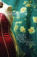 Bluebeard's Workshop: & Other Stories