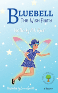 Bluebell: The Wish Fairy