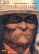 Blueberry: Geronimo El Apache: Blueberry: Geronimo the Apache