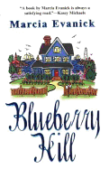 Blueberry Hill - Evanick, Marcia