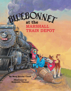 Bluebonnet at the Marshall Train Depot