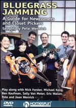 Bluegrass Jamming: A Guide for Newcomers and Closet Pickers - 