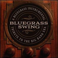 Bluegrass Swing: A Bluegrass Instrumental Tribute to the Big Band Era - Craig Duncan