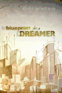 Blueprint for a Dreamer