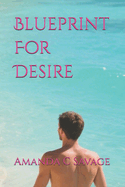Blueprint For Desire