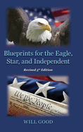 Blueprints for the Eagle, Star, and Independent