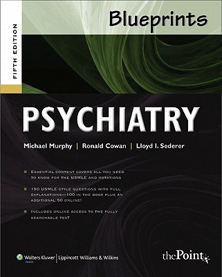 Blueprints Psychiatry - Murphy, Michael J, and Cowan, Ronald L