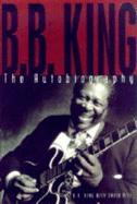 Blues All Around Me: B.B.King - The Autobiography