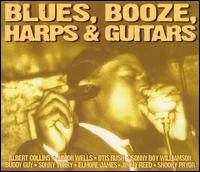 Blues, Booze, Harps and Guitars - Various Artists