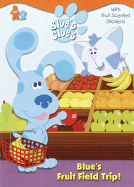 Blue's Clues Blue's Fruit Field Trip!