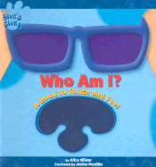 Blues Clues Who Am I: A Book to Touch and Feel