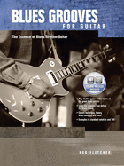 Blues Grooves for Guitar: The Essence of Blues Rhythm Guitar, Book & Online Audio