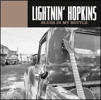 Blues in My Bottle - Lightnin' Hopkins