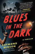 Blues in the Dark: A Thriller